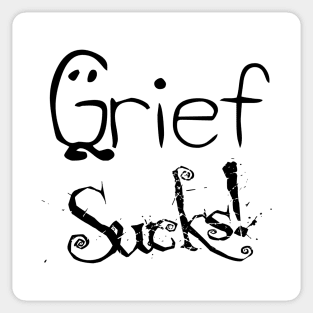 Grief Sucks 2 Sticker